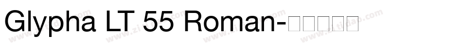 Glypha LT 55 Roman字体转换